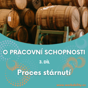 Read more about the article Stárnutí mění kvalitu v sudu i v pracovním životě